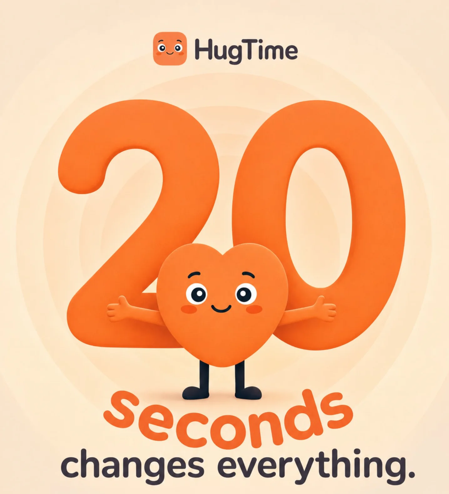 HugTime post: 20 seconds changes everything.